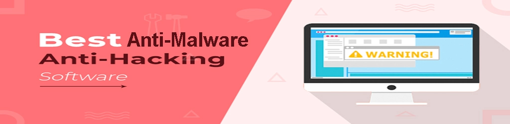 Anti Malware and Anti Hacking