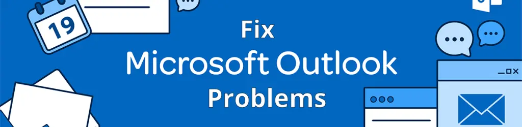 Fix Outlook Problems